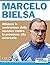 Marcelo Bielsa - Allenare l...