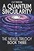 A Quantum Singularity (Nexus)