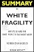 SUMMARY Of White Fragility by Book Addict