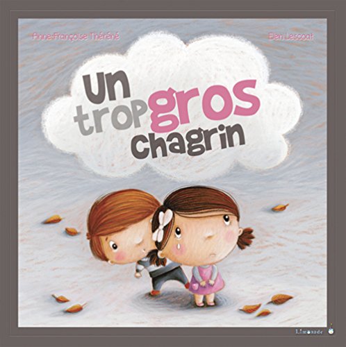 Un Trop Gros Chagrin (Paperback)
