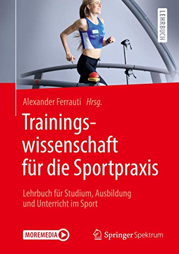 Trainingswissenschaft für die Sportpraxis: Lehrbuch für Studium, Ausbildung und Unterricht im Sport (German Edition)