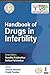 Handbook of Drugs in Infertility by Nandita Palshetkar