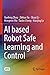 AI based Robot Safe Learning and Control