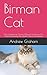 Birman Cat: The Complete Pe...