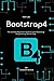 Bootstrap 4: The Ultimate B...