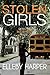 Stolen Girls: An addictive and thrilling crime mystery (Detective Bex Wynter Files)