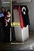 Libya: Continuity and Change (The Contemporary Middle East)