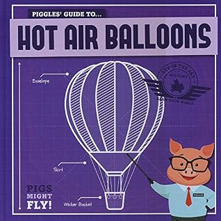 Hot Air Balloons (Pigs Might Fly!)