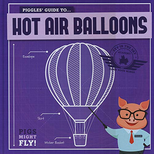 Hot Air Balloons (Pigs Might Fly!)