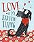 Love Is My Favorite Thing by Emma Chichester Clark