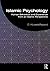 Islamic Psychology: Human B...