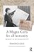 A Magna Carta for All Humanity by Francesca Klug