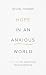 Hope in an Anxious World: 6 Truths for When Things Feel Overwhelming