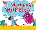 The Worrying Worries