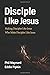 Disciple like Jesus