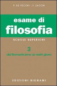 Compendio di storia della filosofia (#3) Dal romanticismo ai giorni nostri