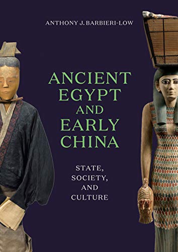 Ancient Egypt and Early China: State, Society, and Culture (Kindle Edition)