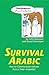 Survival Arabic: How to Com...