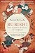 Bubishi: The Classic Manual of Combat