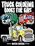Truck Coloring Books for Kids by Blossom Coloring