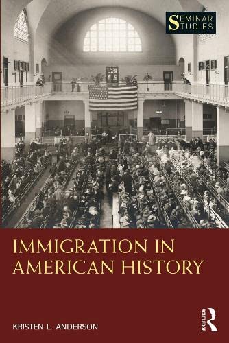 Immigration in American History (Kindle Edition)