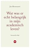 Wat was er echt belangrijk in mijn academisch leven? Wat was er echt belangrijk in mijn academisch leven?