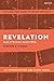 Revelation: An Introduction and Study Guide: Book of Torment, Book of Bliss (T&T Clark’s Study Guides to the New Testament)