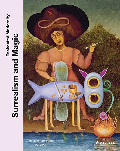 Surrealism and Magic: Enchanted Modernity (Hardcover)