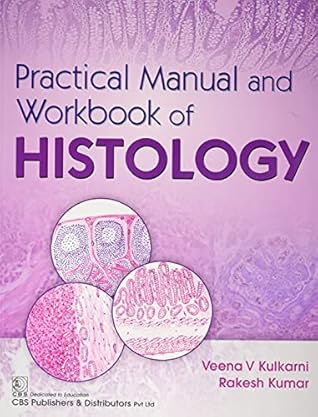 Practical Manual and Workbook of Histology