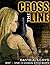 Cross The Line: Book 1: "A ...