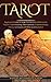 Tarot: Beginner's Guide to Learn the Secrets of Witchcraft. Psychic Tarot Reading, Tarot Spreads, Card Meanings, History, Symbolism, Intuition and Divination
