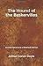 The Hound of the Baskervilles: Another Adventure of Sherlock Holmes