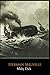 Moby Dick Novel by Herman Melville "The Complete Unabridged & Annotated Edition"
