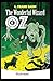 The Wonderful Wizard of Oz -Illustrated