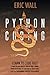 Python Coding: Learn To Code Fast. Python For Data Analysis And Machine Learning. Advanced Methods To Learn How To Create Codes. Practical Programming Strategies For Beginners.
