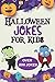 Halloween Jokes for Kids: A Spooktacular Family Game Book; Perfect for Any Halloween Party. For Boys and Girls.
