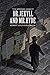 Strange Case of Dr Jekyll and Mr Hyde Illustrated