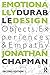 Emotionally Durable Design: Objects, Experiences and Empathy