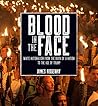 Blood in the Face...