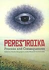 Perestroika: Process and Consequences