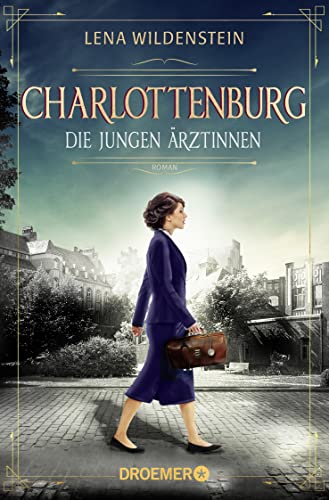 Charlottenburg: Die jungen Ärztinnen (Paperback)