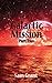 Galactic Mission by Sam Grant Part Two by Sam Grant