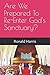 Are We Prepared To Re-Enter God's Sanctuary? by Ronald Harris