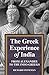 The Greek Experience of India: From Alexander to the Indo-Greeks