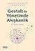 Gestalt ile Yönetimde Akışkanlık by Hana Nita Scherler
