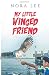 My Little Winged Friend