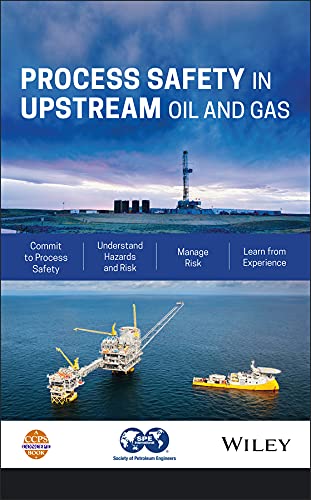 Process Safety in Upstream Oil and Gas (Kindle Edition)