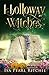 Holloway Witches: A contemporary witchy fiction novella
