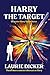 Harry The Target by Laurie Dicker