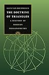The Doctrine of Triangles: A History of Modern Trigonometry